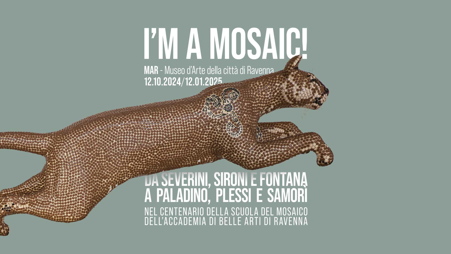 I’M A MOSAIC! - Da Severini, Sironi, Fontana a Paladino, Plessi e Samorì